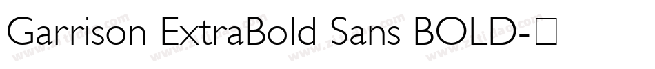 Garrison ExtraBold Sans BOLD字体转换